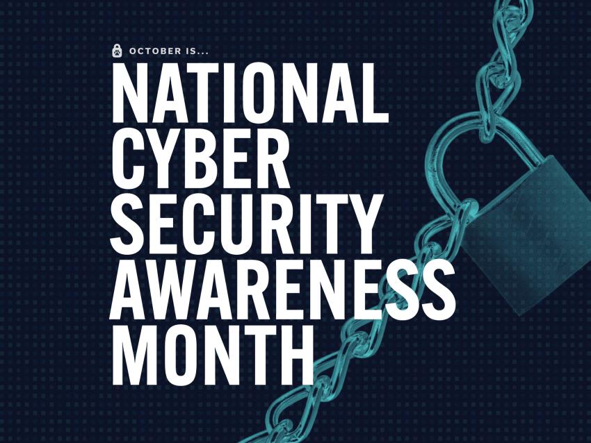 October is National Cybersecurity Awareness Month