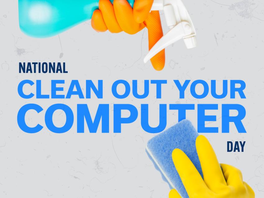 National Clean Out Your Computer Day