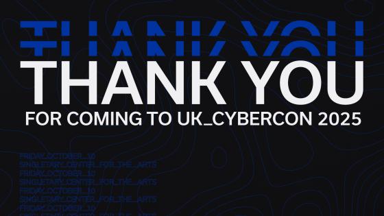 THANK FOR COMING TO UK_CYBERCON 2025